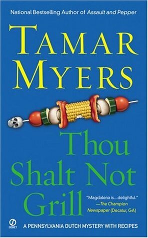 Thou Shalt Not Grill by Tamar Myers