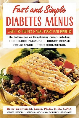 Fast and Simple Diabetes Menus by Betty Wedman-St Louis