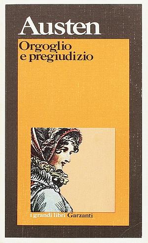 Orgoglio e pregiudizio by Jane Austen