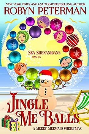 Jingle Me Balls by Robyn Peterman