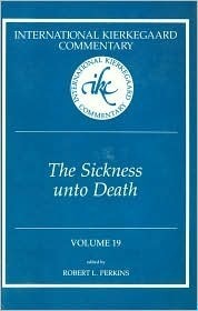 The Sickness Unto Death by Robert L. Perkins
