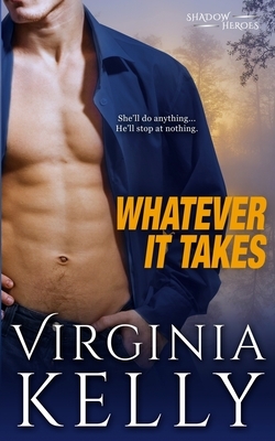 Whatever it Takes by Virginia Kelly