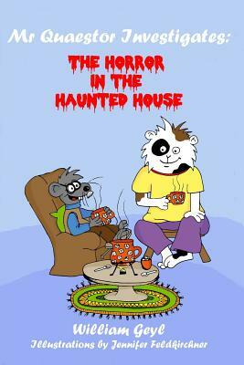 The Horror in the Haunted House by William Geyl