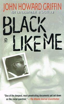 Black Like Me by John Howard Griffin