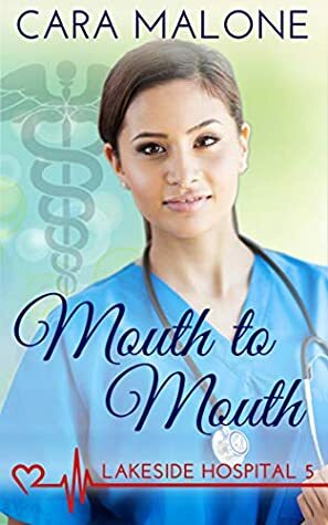 Mouth to Mouth by Cara Malone