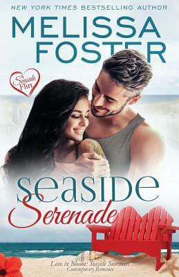 Seaside Serenade (Love in Bloom: Seaside Summers) by Melissa Foster