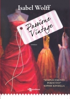 Passione vintage by Alessia Donin, Isabel Wolff