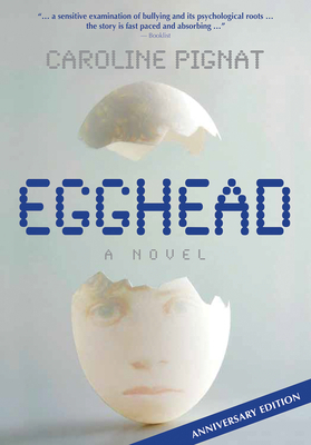 Egghead by Caroline Pignat