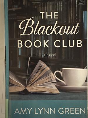 The Blackout Book Club by Amy Lynn Green