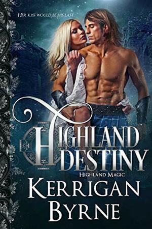 Highland Destiny by Kerrigan Byrne
