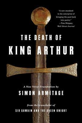 The Death of King Arthur: A New Verse Translation by 