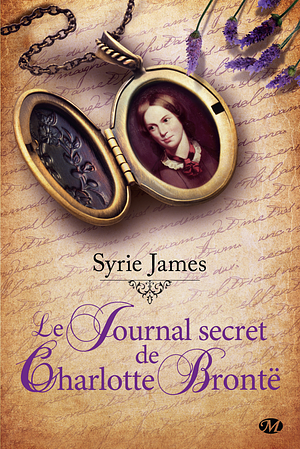 Le Journal Secret de Charlotte Brontë by Syrie James