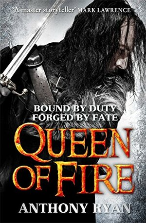 Queen of Fire by Anthony Ryan