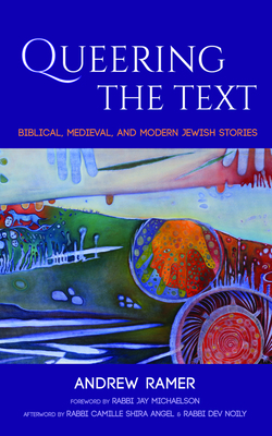 Queering the Text by Andrew Ramer