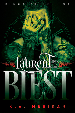 Laurent und das Biest by K.A. Merikan