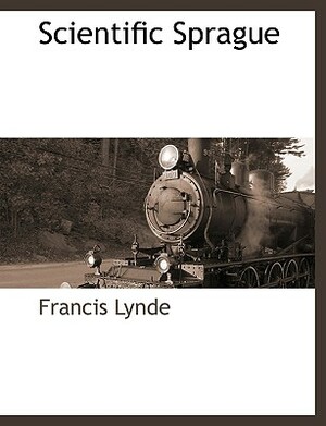 Scientific Sprague by Francis Lynde