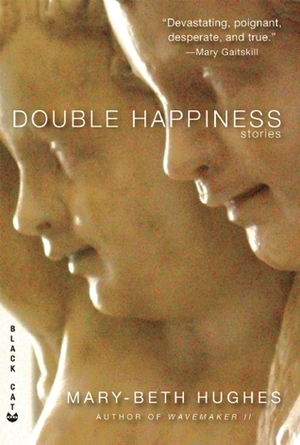 Double Happiness by Mary-Beth Hughes