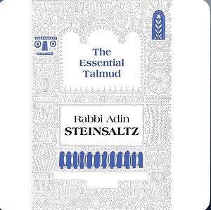 The essentials if the Talmund by Rabbi Adin Steinsaltz