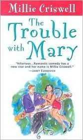 The Trouble with Mary by Millie Criswell