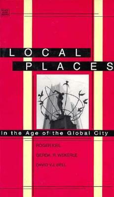 Local Places by Roger Keil, Gerda Wekerle