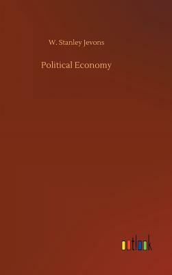 Political Economy by W. Stanley Jevons