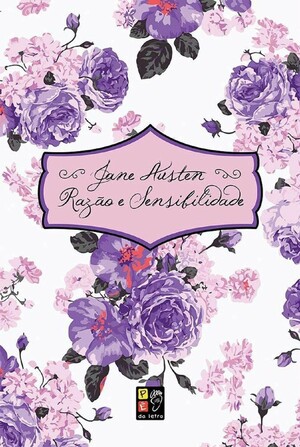 Razão e Sensibilidade by Jane Austen