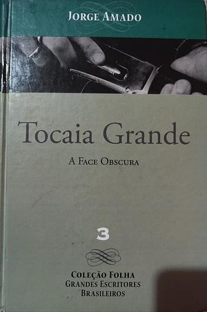 Tocaia grande: a face obscura by Jorge Amado