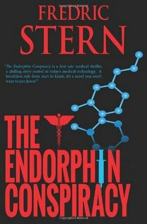 The Endorphin Conspiracy by Fredric Stern