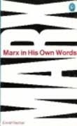 Marx in His Own Words by Ernst Fischer