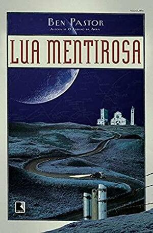 Lua mentirosa by Ben Pastor, Celina Falck Cook