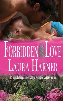 Forbidden Love by Laura Harner