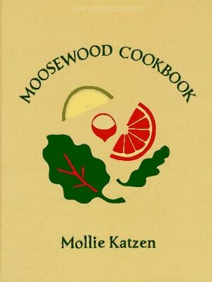 Moosewood Cookbook by Mollie Katzen