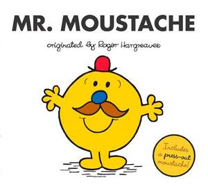 Mr. Moustache by Adam Hargreaves