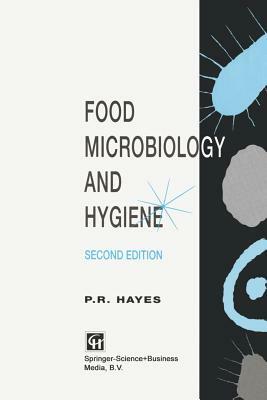 Food Microbiology and Hygiene by Richard Hayes