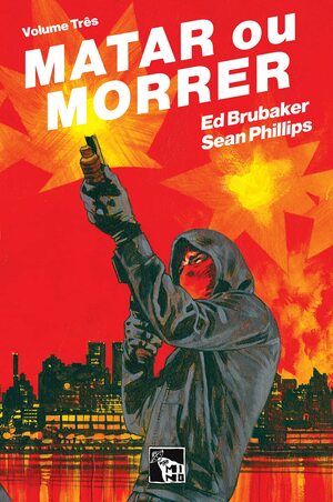Matar ou Morrer, Vol. 3 by Ed Brubaker