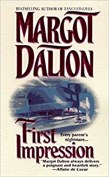 First Impression by Margot Dalton