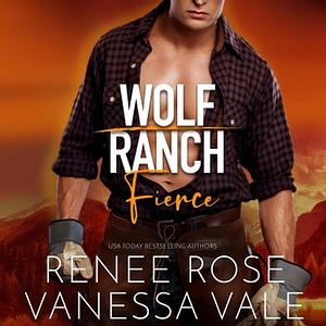 Fierce by Renee Rose, Vanessa Vale