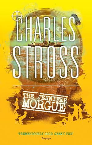 The Jennifer Morgue by Charles Stross