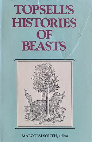 Topsell's Histories of Beasts by Edward Topsell