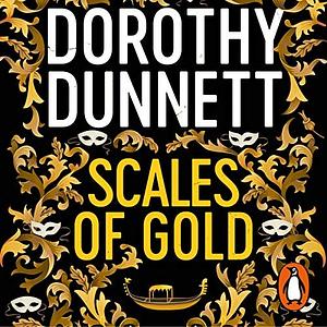 Scales of Gold by Dorothy Dunnett