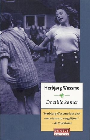 De stille kamer by Herbjørg Wassmo