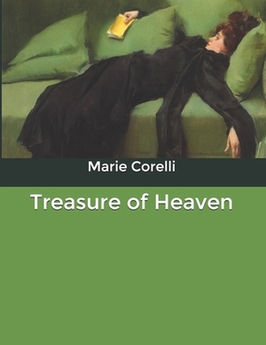 Treasure of Heaven by Marie Corelli