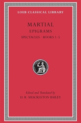 Martial Epigrams Spectacle Books 1-5 by Martial