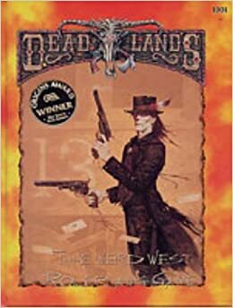The Deadlands Roleplaying Game by Steve Bryant