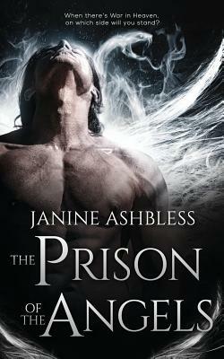 The Prison of the Angels by Janine Ashbless