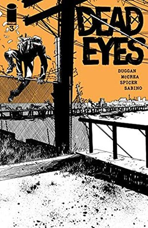Dead Eyes #3 by John McCrea, Gerry Duggan