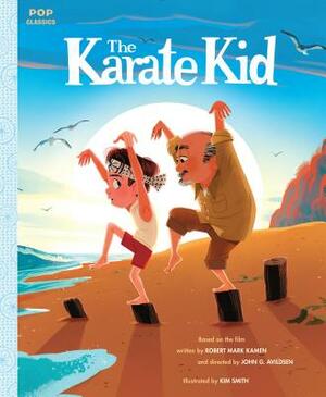 The Karate Kid by Robert Mark Kamen