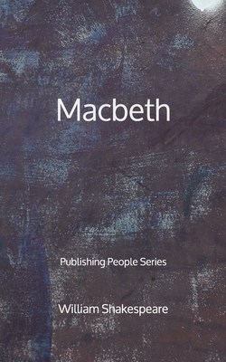 Macbeth - Publishing People Series by William Shakespeare