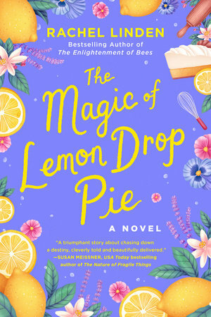 The Magic of Lemon Drop Pie by Rachel Linden