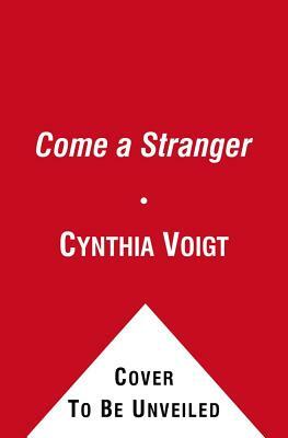 Come a Stranger by Cynthia Voigt